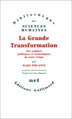 Karl Polanyi: La grande transformation (Paperback, French language, 1983, Gallimard)