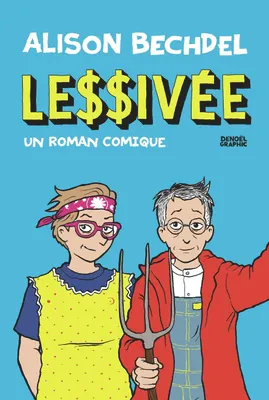 Lili Sztajn, Alison Bechdel, Holly Rae Taylor: Lessivée (GraphicNovel, French language, 2025, Denoël)