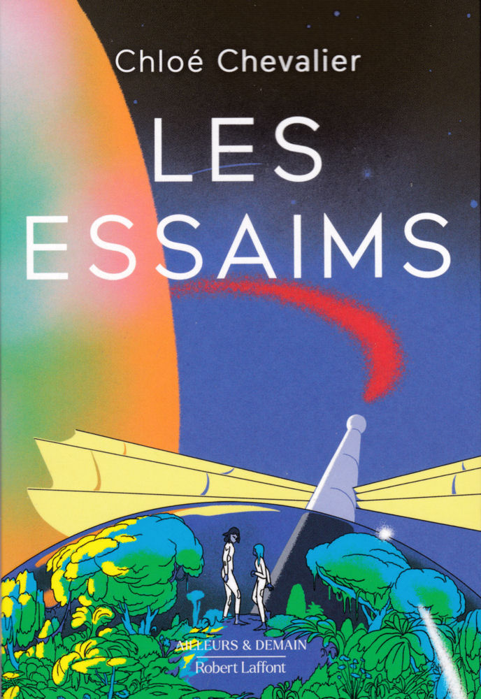 Chloé Chevalier: Les essaims (Robert Laffont)