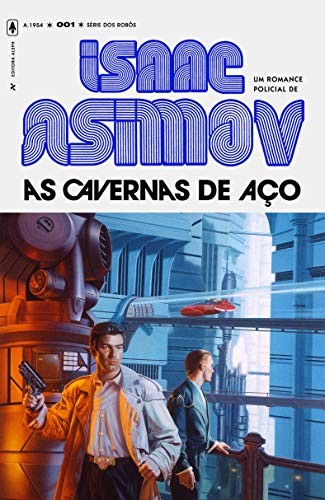 _: As Cavernas de Aco (Paperback, 2019, Editora Aleph)