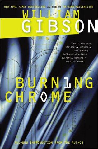 William F. Gibson (duplicate): Burning chrome (2003, HarperCollins Publishers)