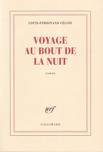 Louis-Ferdinand Céline: Voyage au bout de la nuit (French language, 1990, Gallimard)