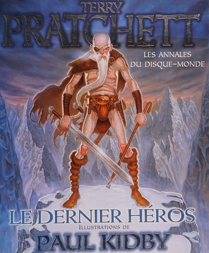 Terry Pratchett: Le dernier héros (French language, 2003, L'Atalante)