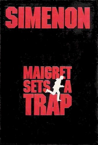 Georges Simenon: Maigret sets a trap. (1972, Harcourt Brace Jovanovich)