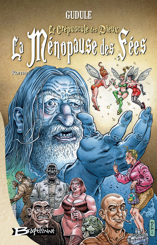 Gudule: Le Crépuscule des dieux… La Ménopause des fées (EBook, bragelonne)