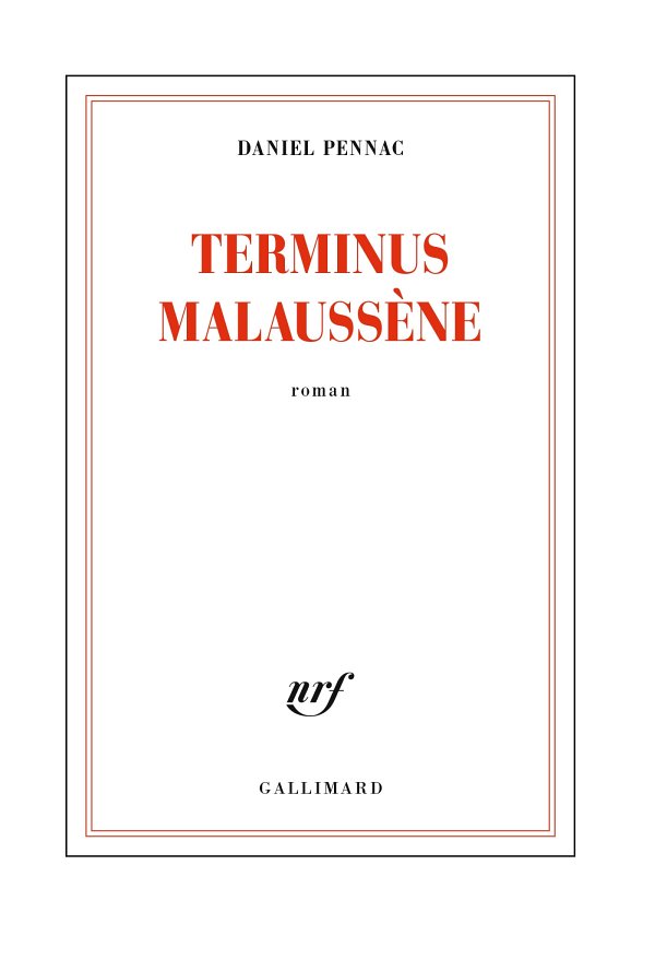 Daniel Pennac: Le cas Malaussène T2 : Terminus Malaussène (Gallimard)