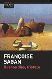 Françoise Sagan: Buenos Dias, Tristeza (Paperback, Tusquets)