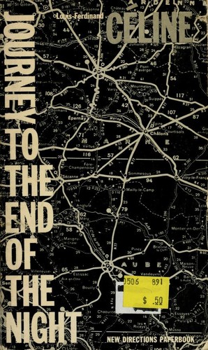 Louis-Ferdinand Céline: Journey to the end of the night (1960, New Directions Pub. Corp.)