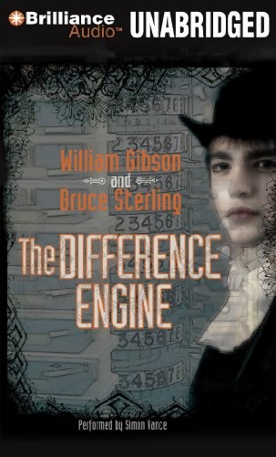 Bruce Sterling, William F. Gibson (duplicate): The Difference Engine (AudiobookFormat, 2010, Brilliance Audio)