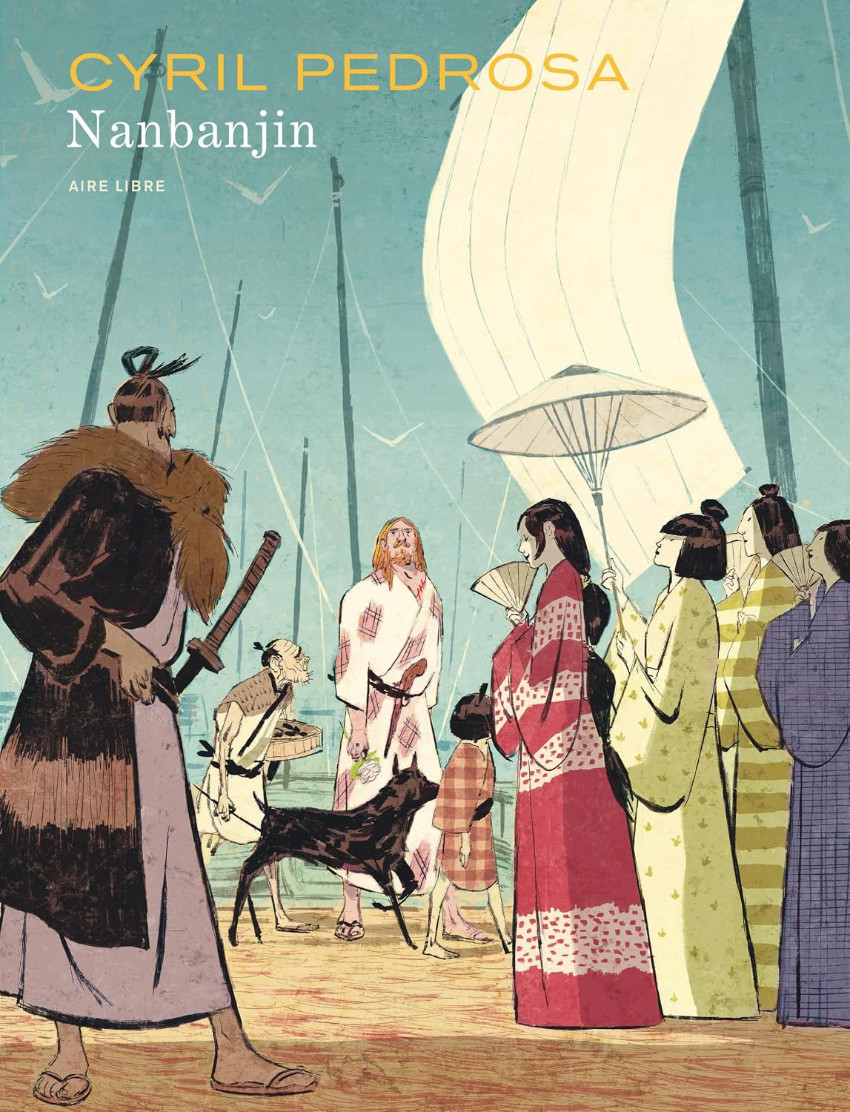 Cyril Pedrosa, Taiyō Matsumoto: Nanbanjin (GraphicNovel, French language, 2026, Dupuis Aire Libre)