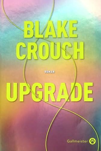 Blake Crouch: Upgrade (Paperback, français language, 2023)