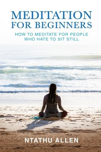 Ntathu Allen: Meditation for Beginners (Paperback, 2018, TCK Publishing)