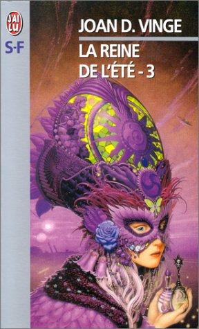 Joan D. Vinge: La Reine de l'été, tome 3 (Paperback, French language, 1999, J'ai lu)